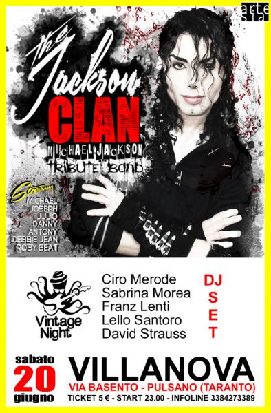 The Jackson Clan in omaggio a Michael Jackson + Vintage Night, the party!!! con Merode / Lenti / Morea / Santoro / Strauss dj set