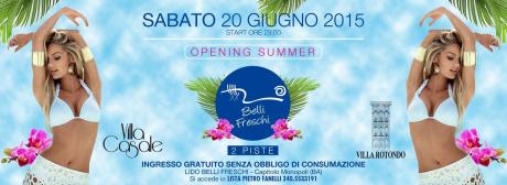 Sabato 20.06 Opening Summer 2015 at Lido Belli Freschi // Ingresso Gratis