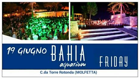 Bahia Aquarium.. il venerdi