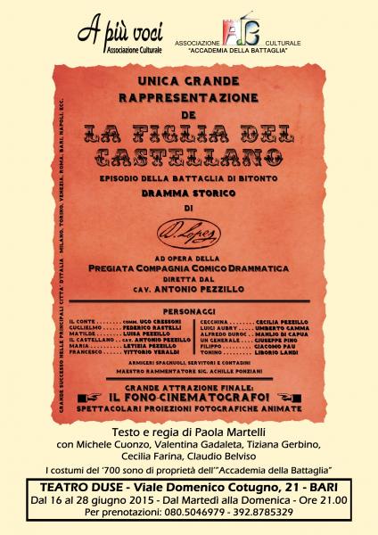 Grande Rappresentazione de "La Figlia del Castellano . Episodio della Battaglia di Bitonto" ad opera della Pregiata Compagnia Comico Drammatica diretta dal Cav. Antonio Pezzillo