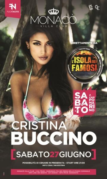 Sab 27 Giugno OSPITE dall'isola dei famosi CRISTINA BUCCINO al MONACO VILLA CLUB - Maruggio (Ta)