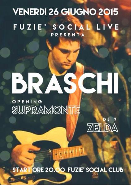 Fuziè Social Live - BRASCHI in concerto - Venerdì 26 Giugno 2015