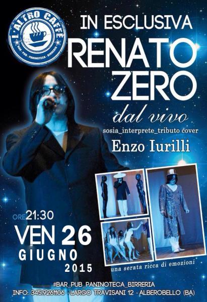 Enzo Iurilli _ Sosia Interprete Tributo a Renato Zero at L'altro Caffè