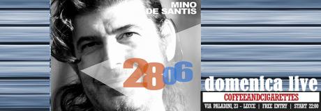 Mino de Santis live at Coffeeandcigarettes