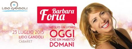 MEGLIO UN UOMO OGGI CHE UN MARITO DOMANI - Cabaret con Barbara Foria