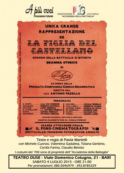 Grande Rappresentazione de "La Figlia del Castellano . Episodio della Battaglia di Bitonto" ad opera della Pregiata Compagnia Comico Drammatica diretta dal Cav. Antonio Pezzillo