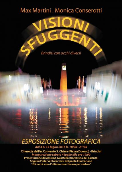 Max Martini e Monica Conserotti - Esposizione fotografica "Visioni Sfuggenti"