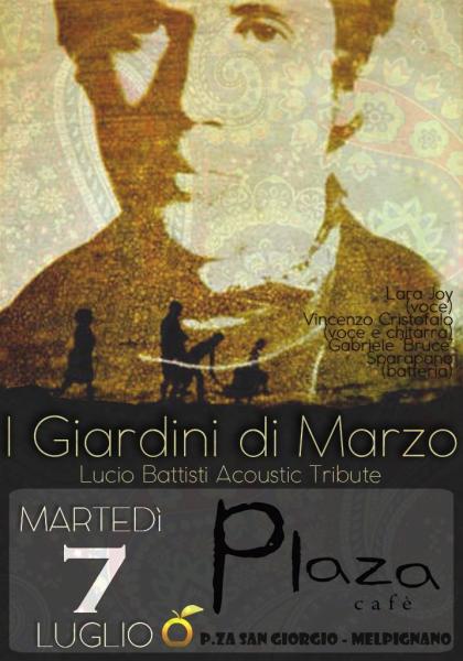 I Giardini di Marzo (Tributo Lucio Battisti) live at Plaza Cafè