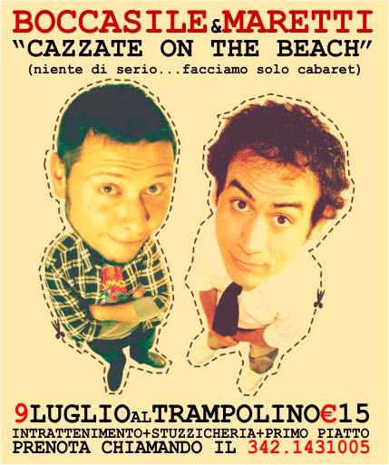 "CAZZATE ON THE BEACH" cena spettacolo sulla spiaggia
