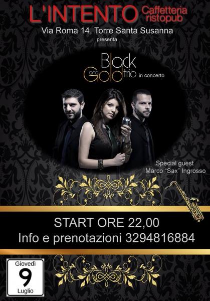 *Black And Gold Trio* Live at L'intento Caffetteria Ristopub