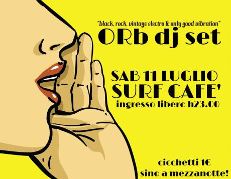 ORb DJ SET at SURF CAFE'