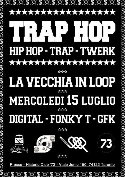Trap Hop at La Vecchia in Loop (Club 73)