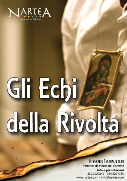 Gli Echi della Rivolta - Itinerario Teatralizzato