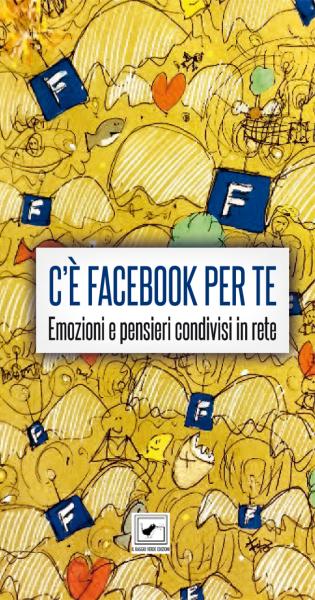 C'è facebook per te, dal web al libro