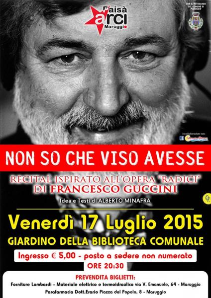 NON SO CHE VISO AVESSE- Recital ispirato all'opera RADICI di Francesco Guccini