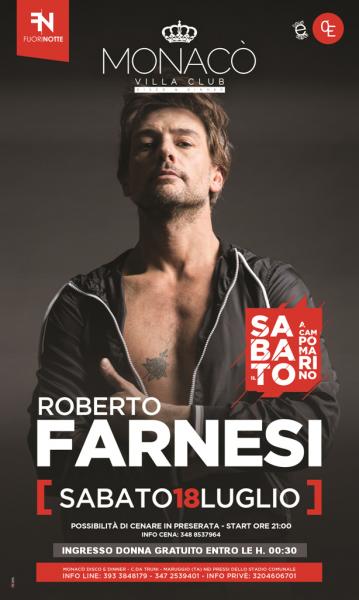 Sab 18/07. Monacò Villa Club / Campomarino - Ospite l'attore ROBERTO FARNESI