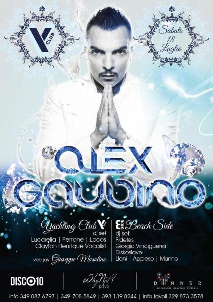 Alex Gaudino at Yachting Club Sabato 18/07/15