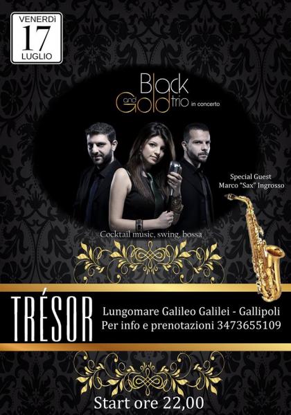 Black And Gold Trio live at Tresòr, Gallipoli