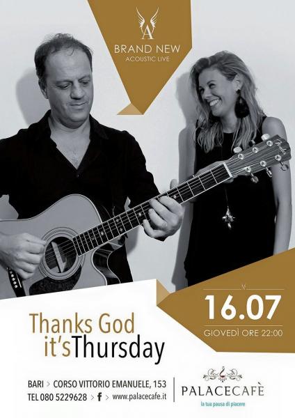 Thanks God it's Thursday al Palace Cafè di Bari | Appuntamento con la Brand New Acoustic Live