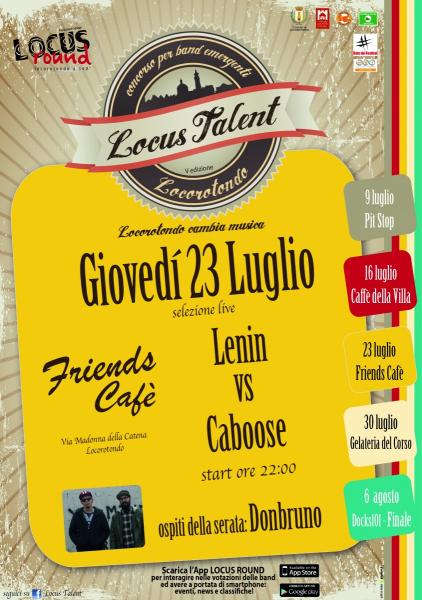 |Selezioni "Locus Talent 2015" - 3°Serata| LENIN / CABOOSE | Ospiti: DONBRUNO|