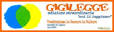GIGILEGGE -  LETTURA STRAORDINARIA !!!!  Consigli di lettura dal Comune di Venezia. Come cambiare il segno alle peggiori intenzioni. Trasformiamo la Censura in Cultura.