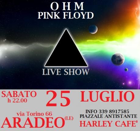OHM PINK FLOYD LIVE SHOW - Piazzale Harley Bar