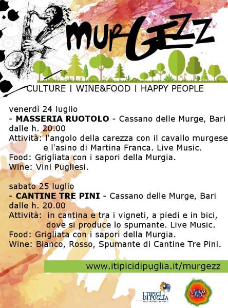 MURGEZZ. Carne arrosto, vigne e cantine, pasta fatta a mano e musica live.