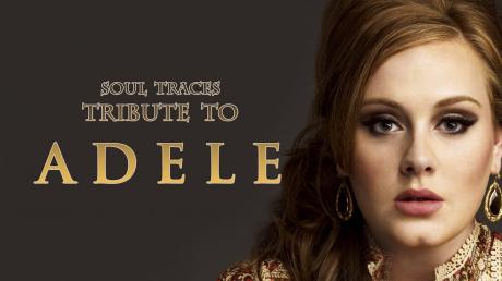 SOUL TRACES tribute to ADELE