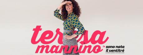 TERESA MANNINO Sono nata il ventitrè
