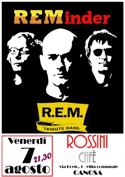 REMinder - R.E.M. Tribute Band at Rossini Cafè - Canosa