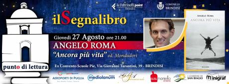 "ilSegnalibro" - Angelo Roma presenta "Ancora più vita"