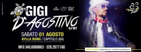 il deejay GIGI D'AGOSTINO ospite al BYLLA BONG di Capitolo Monopoli