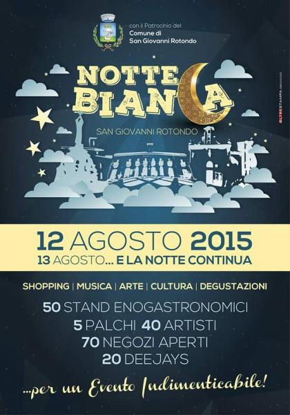 12 - 13 Agosto Notte Bianca a San Giovanni Rotondo