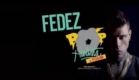 FEDEZ in concerto "POP-HOOLISTA TOUR 2015"