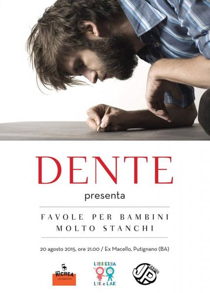 DENTE presenta "Favole per bambini molto stanchi"