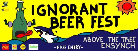 IGNORANT BEER FEST - w/Ensynch, Above the tree & drum ensemble du beat