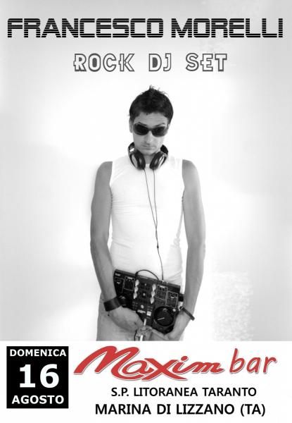 Francesco Morelli ROCK DJ SET al Bar Maxim