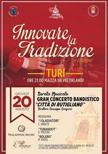 Il Gran Concerto  Bandistico «CITTÀ DI RUTIGLIANO»  a TURI per «INNOVARE LA TRADIZIONE»