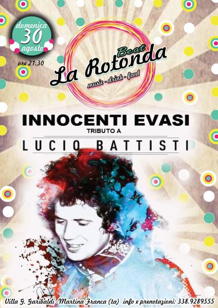 INNOCENTI EVASI -LUCIO BATTISTI tribute band alla ROTONDA BEAT di Martina Franca (TA)