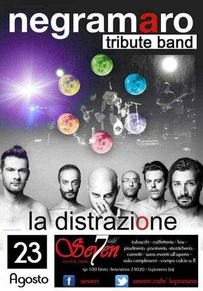 6th anniversary  La distrazione (Tribute to negramaro) al Seven Cafe' di leporano