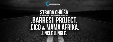 Strada Chiusa Tour_Notte Bianca_Barresi Project - Cico & MaMaAFR!KA - Uncle Jungle