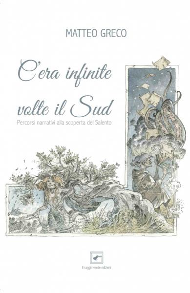 C'era infinite volte il Sud. Incontro con l'autore Matteo Greco