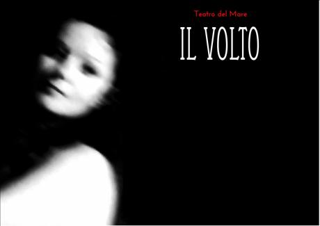 Il Volto. Spettacolo Teatrale