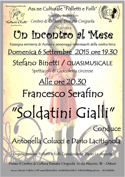 "Un incontro al Mese - Soldatini Gialli "con Francesco Serafino e Stefano Bitetti