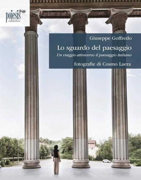 “Lo sguardo del Paesaggio”  Presentazione del libro di Giuseppe Goffredo con fotografie di Cosmo Laera