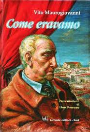 "COME ERAVAMO" Omaggio a Vito Maurogiovanni