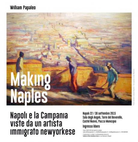 Making Naples – Napoli e la Campania Viste da un Artista Immigrato Newyorkese