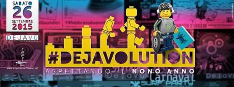 Dejavolution Party... Pre Openig Nuova Stagione