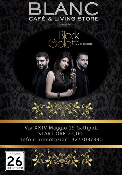 Black And Gold Trio live al Blanc Cafè & Living Store