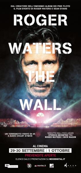 ROGERS WATERS THE WALL solo mercoledì 30 SETTEMBRE e giovedì 1 OTTOBRE Un’esclusiva cinematografica